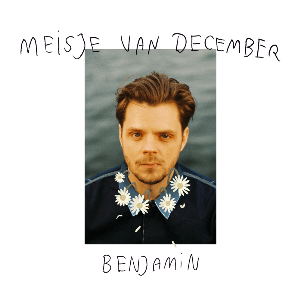 Album cover art for "Meisje Van December" by Benjamin (NLD)