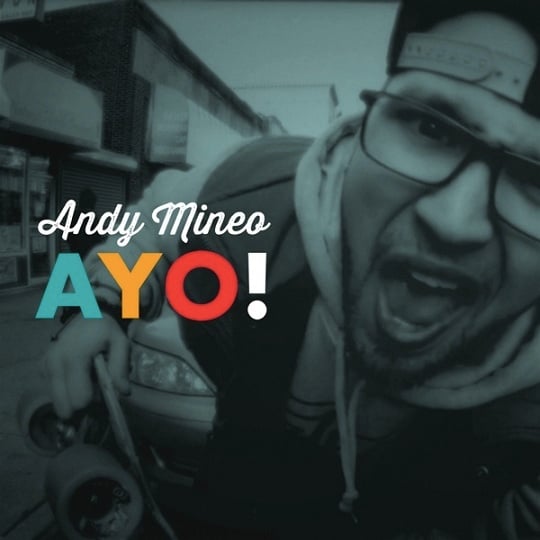 Album cover art for "Ayo!" by Andy Mineo