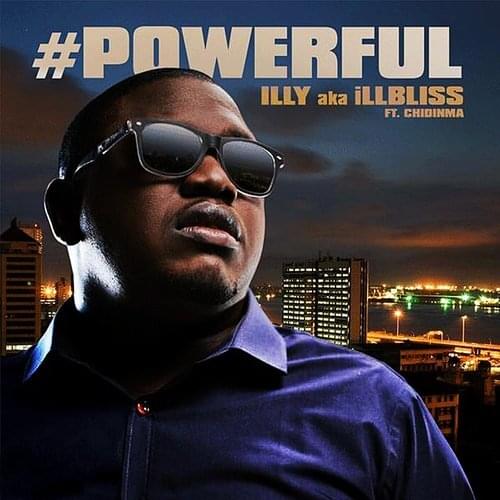 #Powerful by Illbliss