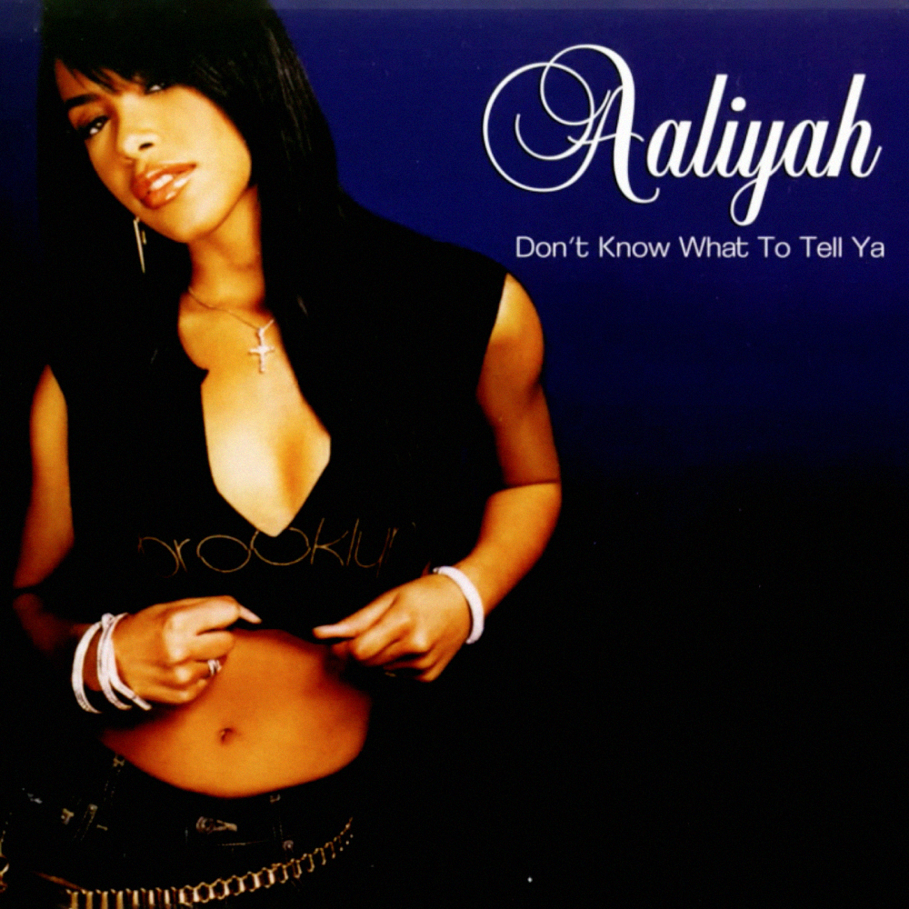 Album cover art for "Don’t Know What to Tell Ya" by Aaliyah