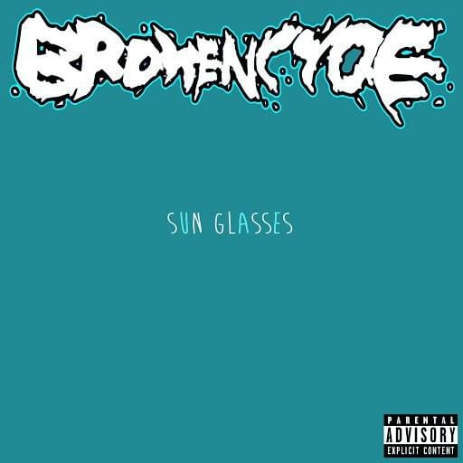 Album cover art for "Sun Glasses" by brokeNCYDE