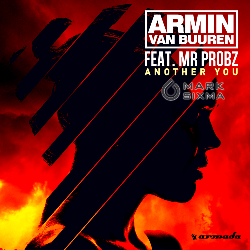 Album cover art for "Another You (Mark Sixma Remix)" by Armin van Buuren & Mr. Probz