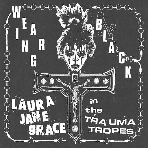 Album cover art for "Wearing Black" by Laura Jane Grace