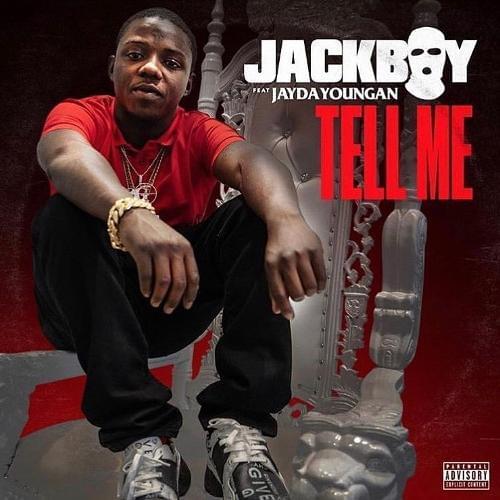 Album cover art for "Tell Me" by Jackboy & JayDaYoungan