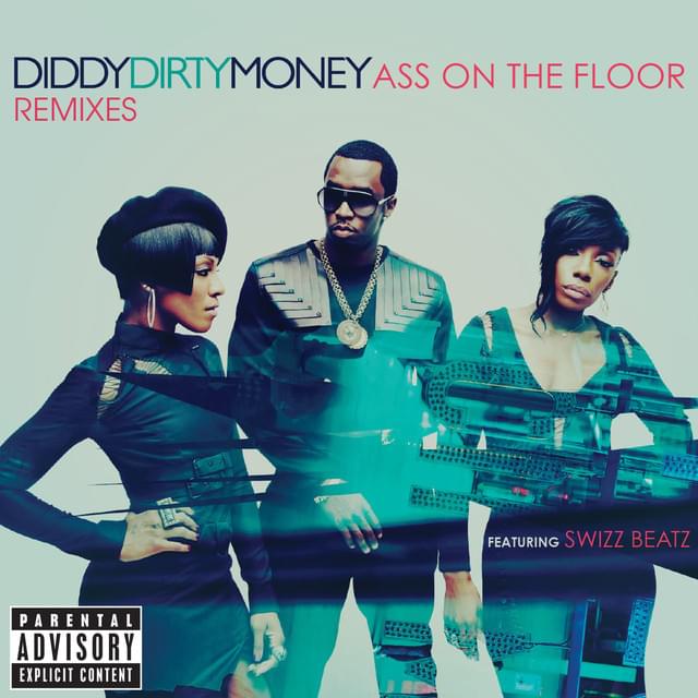 Ass on the Floor by Diddy – Dirty Money