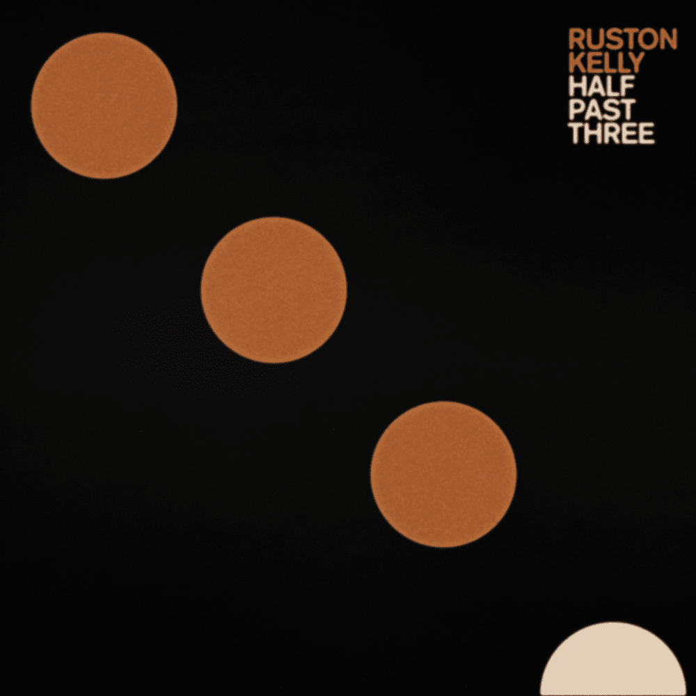 Album cover art for "Half Past Three" by Ruston Kelly