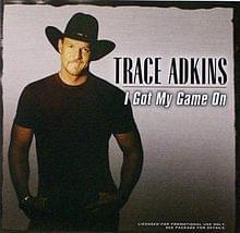 Album cover art for "I Got My Game On" by Trace Adkins