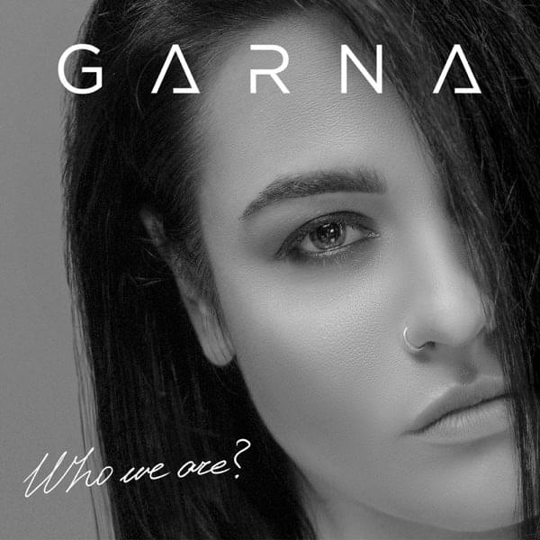 Album cover art for "Who We Are?" by GARNA