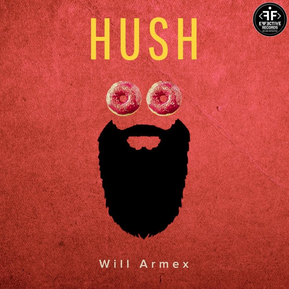 Album cover art for "Hush" by Will Armex