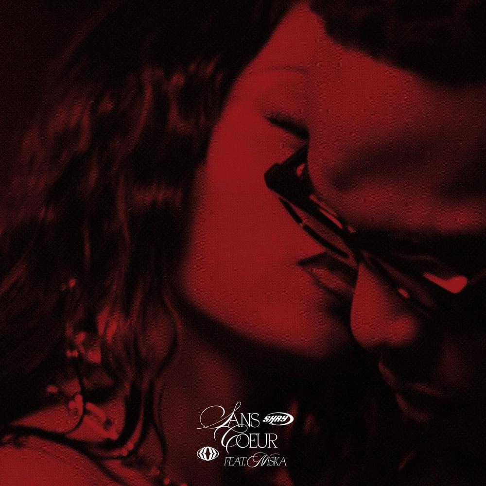 Album cover art for "Sans Coeur" by Shay & Niska