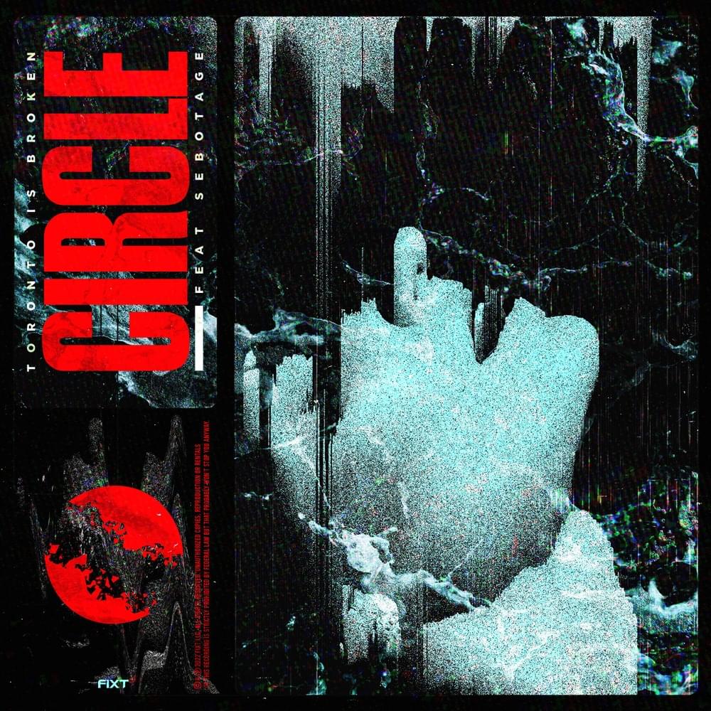 Album cover art for "Circle" by Toronto Is Broken & Sebotage