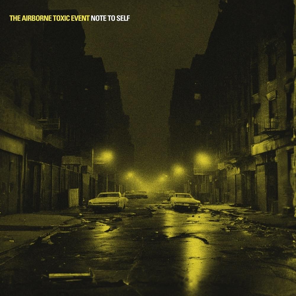 Album cover art for "Note To Self" by The Airborne Toxic Event