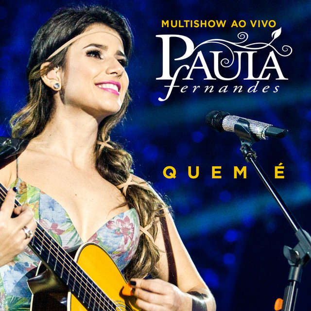 Album cover art for "Quem É" by Paula Fernandes