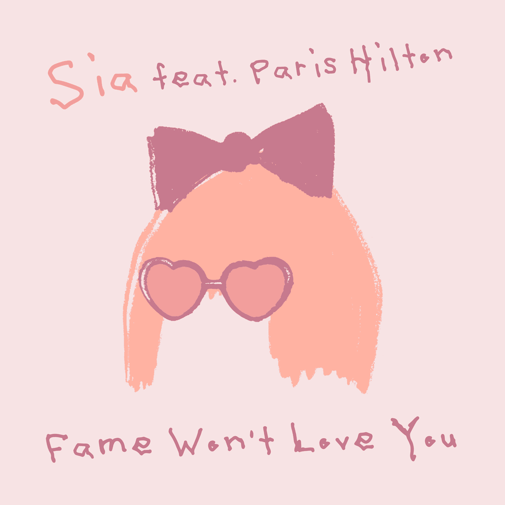 Album cover art for "Fame Won’t Love You" by Sia
