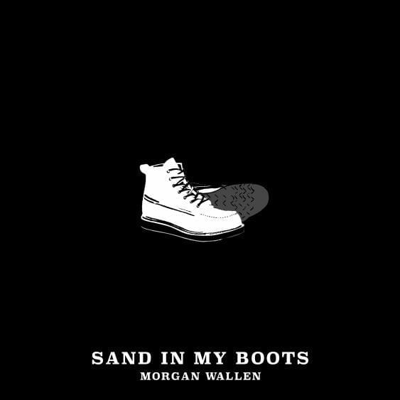 Album cover art for "Sand in My Boots" by Morgan Wallen