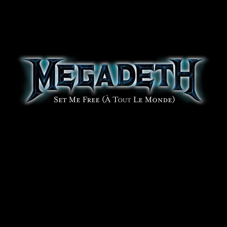 Album cover art for "À Tout le Monde (Set Me Free)" by Megadeth & Cristina Scabbia