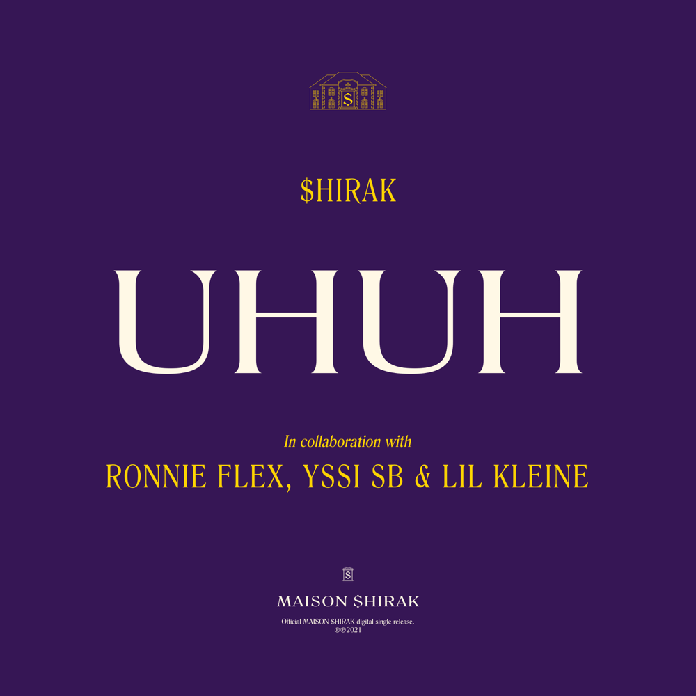 Album cover art for "UHUH" by $hirak & Yssi SB & Lil Kleine & Ronnie Flex