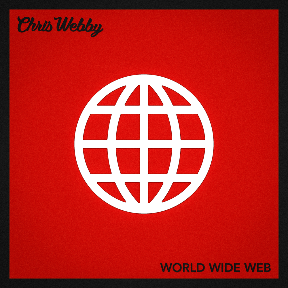 Album cover art for "World Wide Web" by Chris Webby