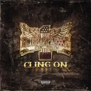 Album cover art for "Cling On" by Bubba Sparxxx