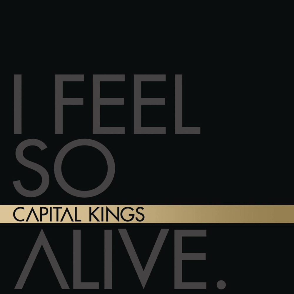 I Feel So Alive (Telemitry Remix) by Capital Kings