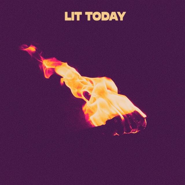 Album cover art for "Lit Today" by Chiddy Bang