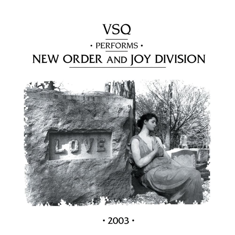 Cover image for VSQ Performs New Order and Joy Division