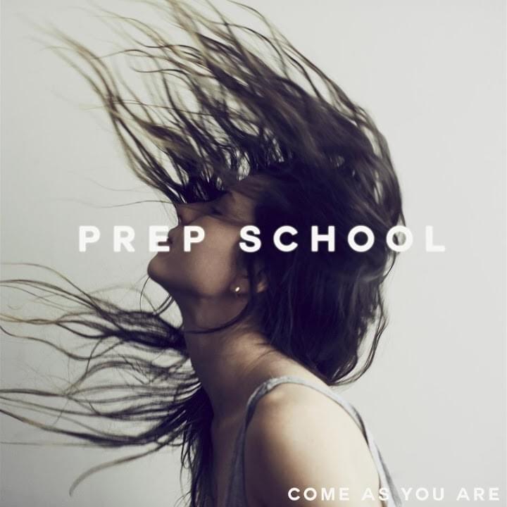 Come as You Are by Prep School