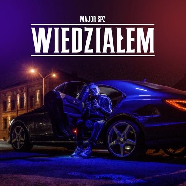 Album cover art for "Wiedziałem" by Major SPZ