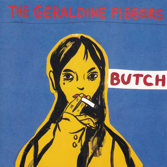 Butch by The Geraldine Fibbers