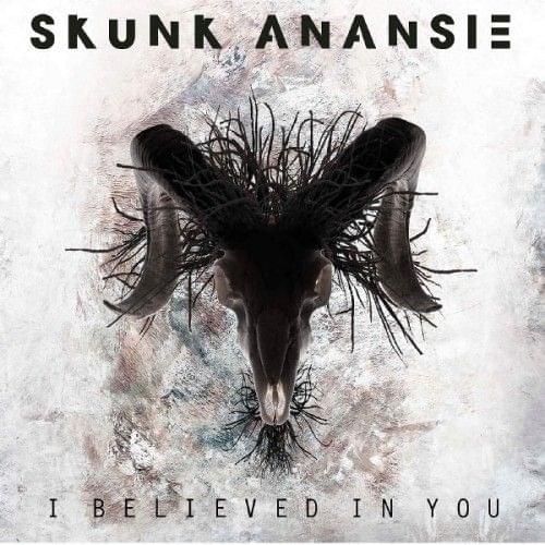 Album cover art for "I Believed In You" by Skunk Anansie