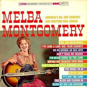 Big Big Heartaches by Melba Montgomery