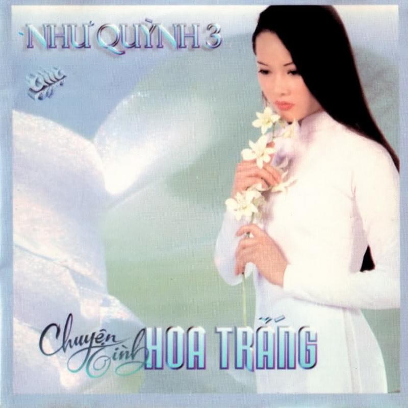 Album cover art for "Chuyện Tình Hoa Trắng" by Như Quỳnh