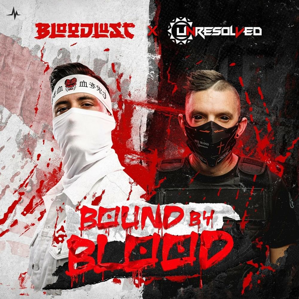 Bound By Blood by Bloodlust (Hardstyle)