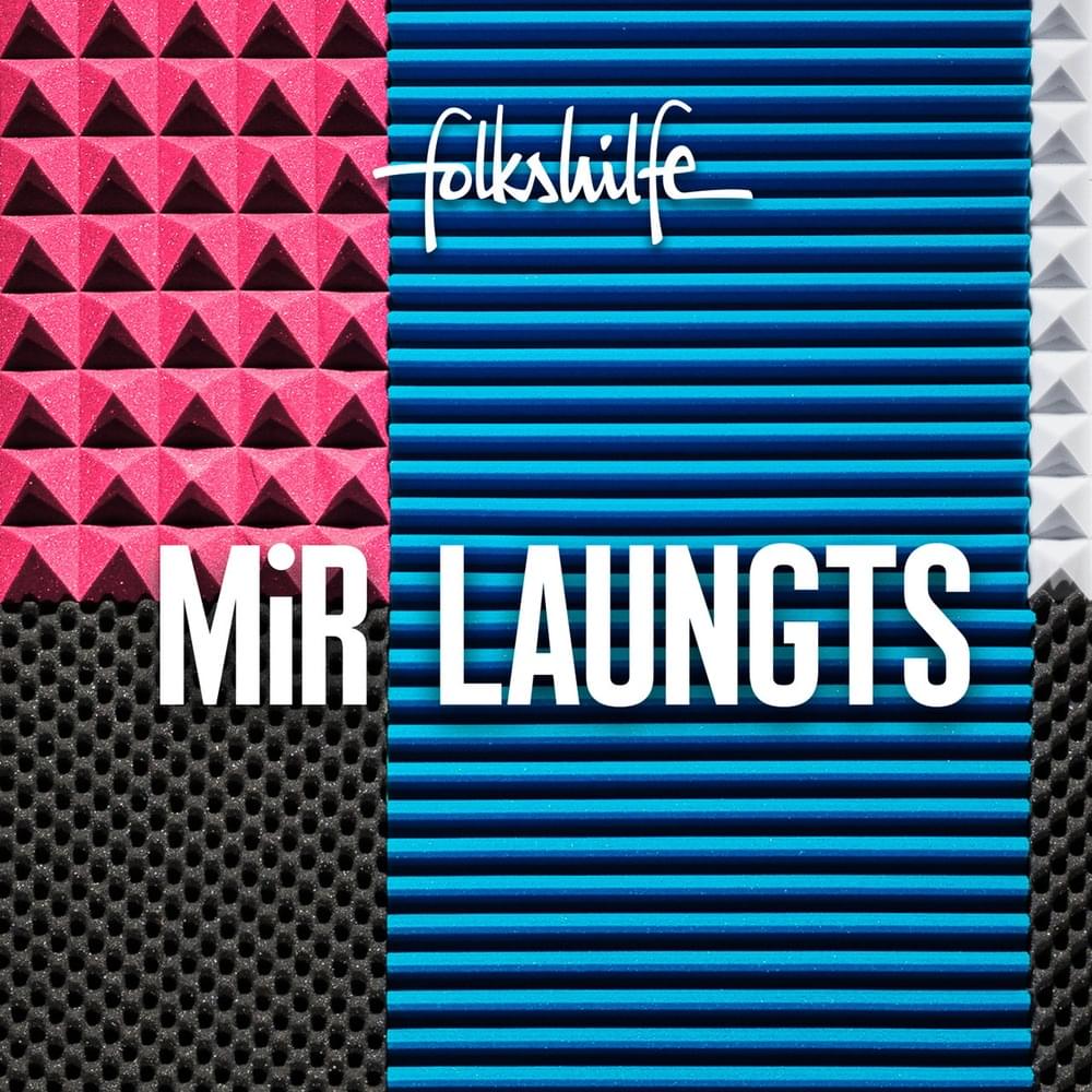 Mir laungts by ​folkshilfe