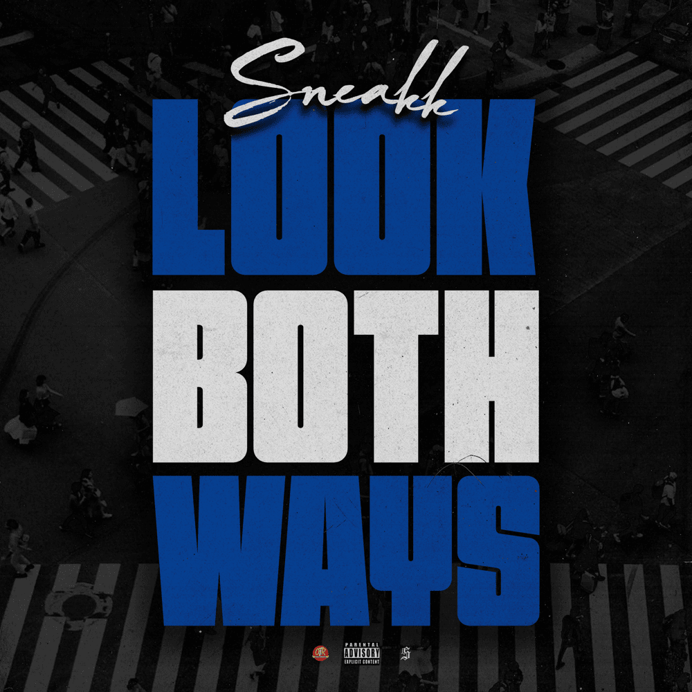 Album cover art for "Look Both Ways" by Sneakk