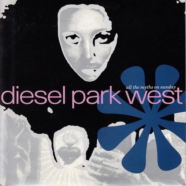 Album cover art for "All The Myths On Sunday" by Diesel Park West