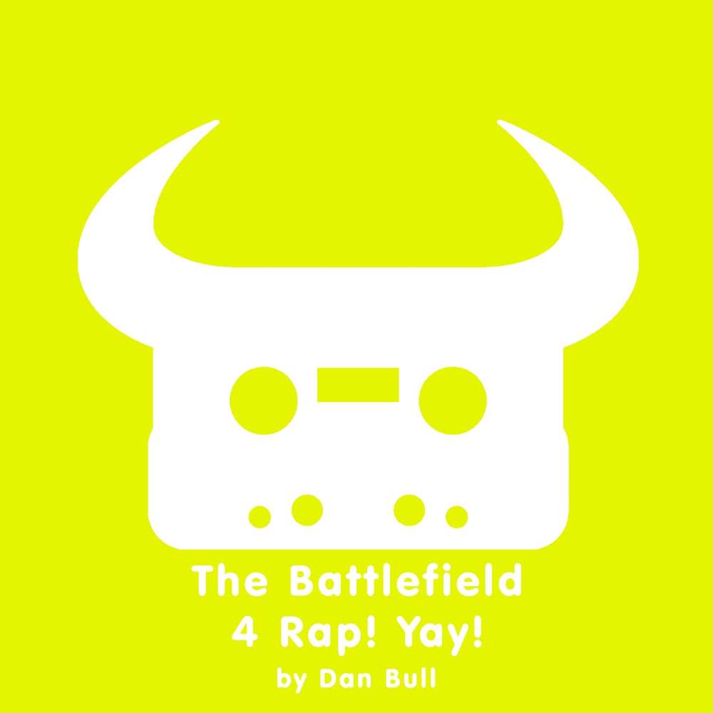 Album cover art for "The Battlefield 4 Rap! Yay!" by Dan Bull