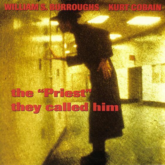 The ‘Priest’ They Called Him by William S. Burroughs