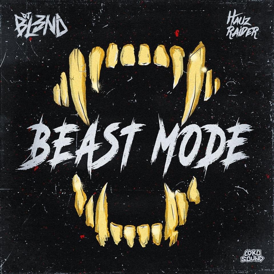 Beast Mode by DJ BL3ND