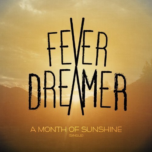 A Month of Sunshine by Fever Dreamer