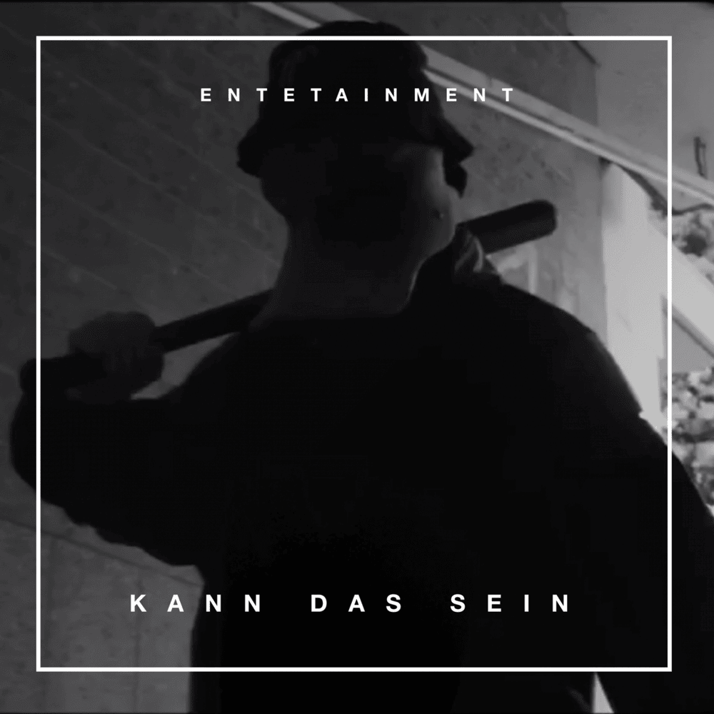 Album cover art for "Kann das sein" by EnteTainment