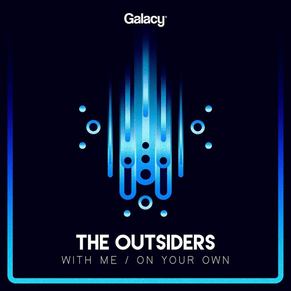 With Me by The Outsiders (DnB)