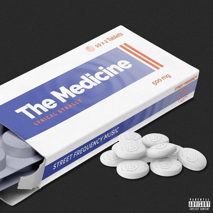The Medicine by Lyrical Strally