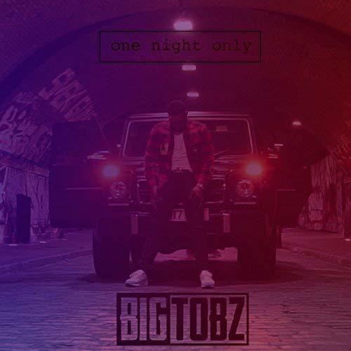 Album cover art for "One Night Only" by Big Tobz