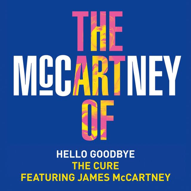 Album cover art for "Hello Goodbye" by The Cure & James McCartney