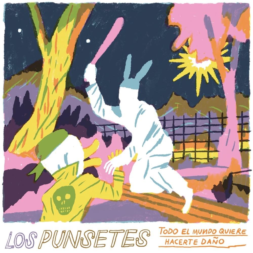 Album cover art for "Todo El Mundo Quiere Hacerte Daño" by Los Punsetes