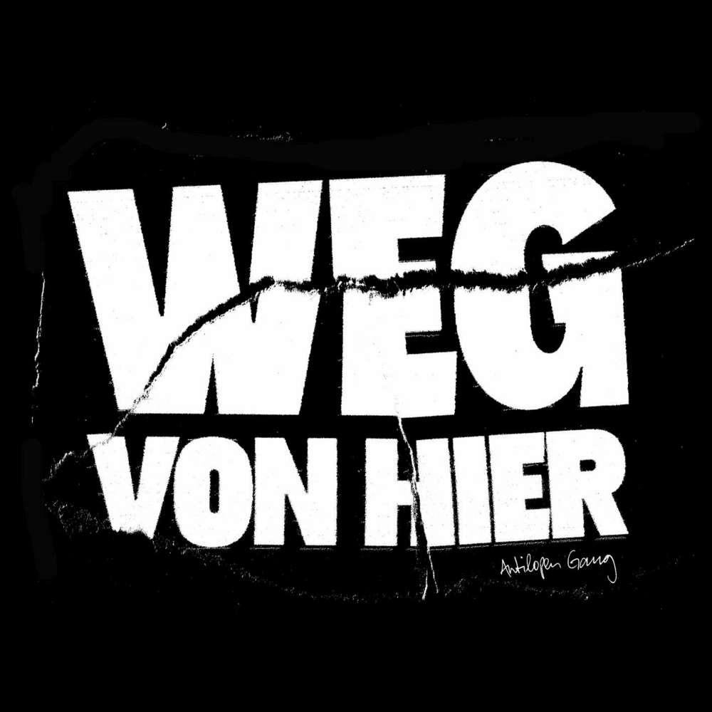 Album cover art for "Weg von hier" by Antilopen Gang