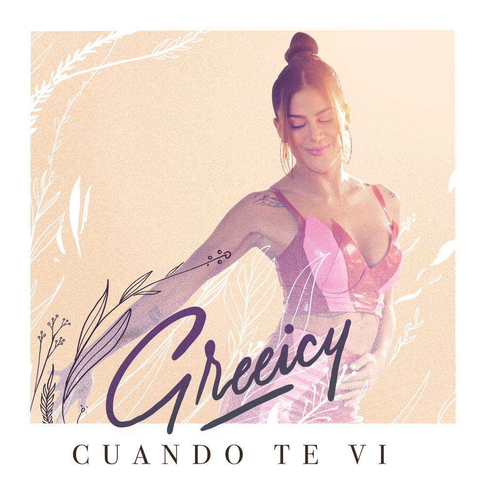 Album cover art for "Cuando Te Vi" by Greeicy