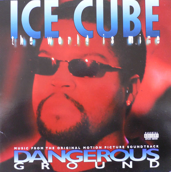 Album cover art for "The World is Mine" by Ice Cube & Mack 10 & K-Dee