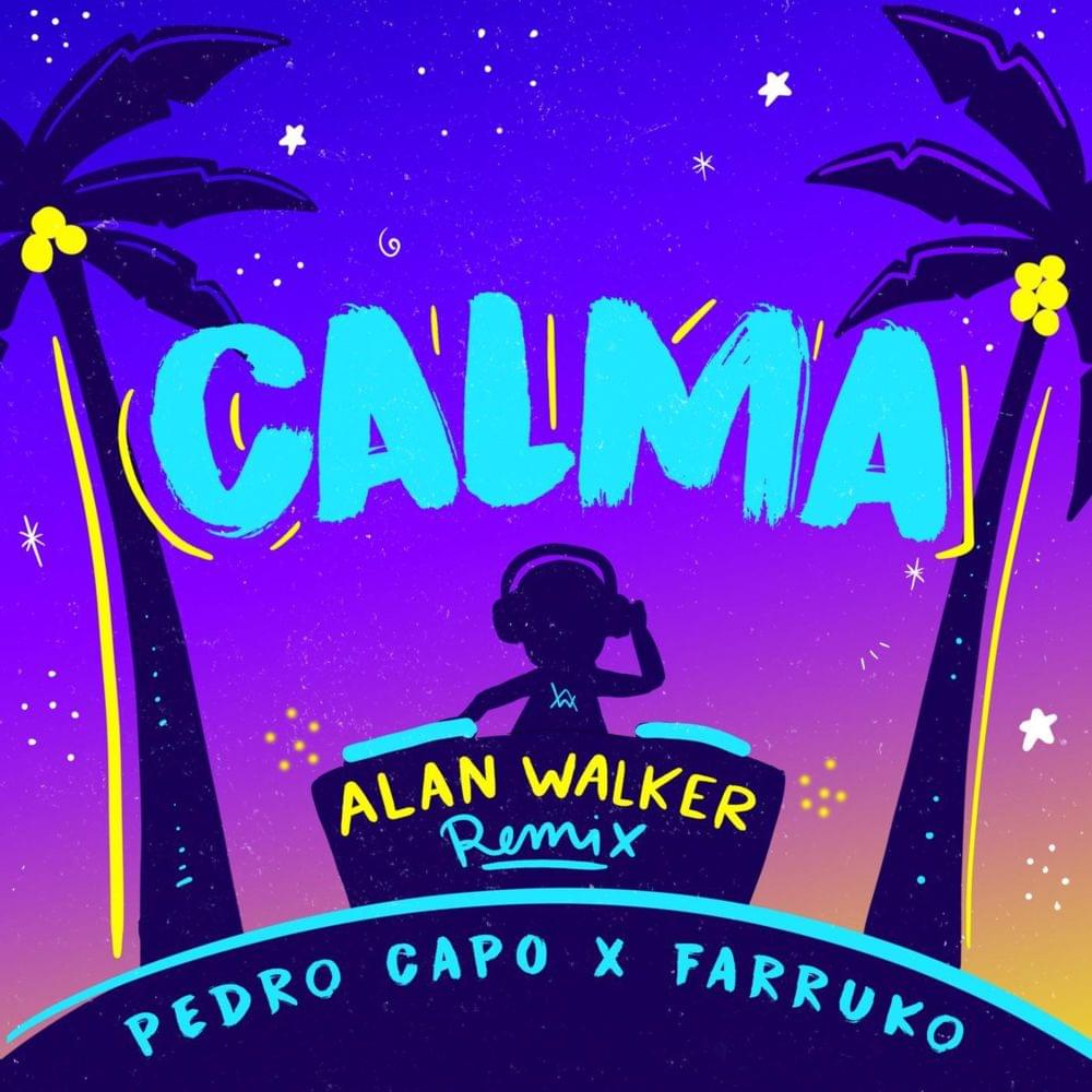 Calma (Alan Walker Remix) by Pedro Capó